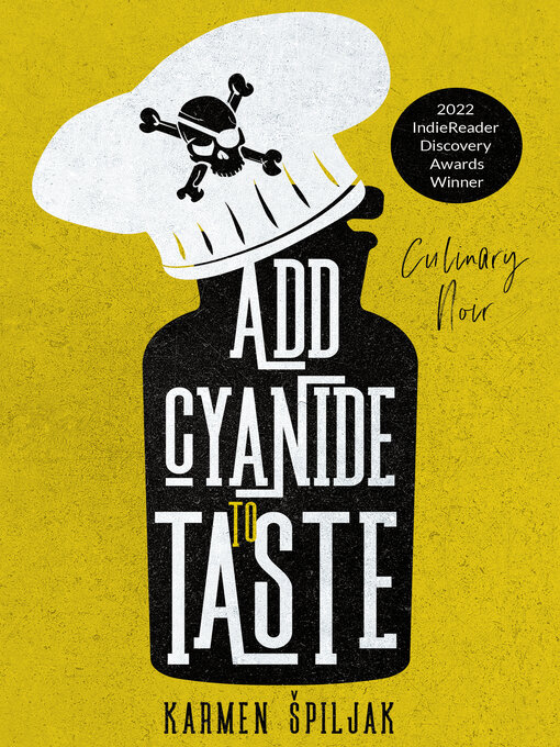 Title details for Add Cyanide to Taste by Karmen Špiljak - Available